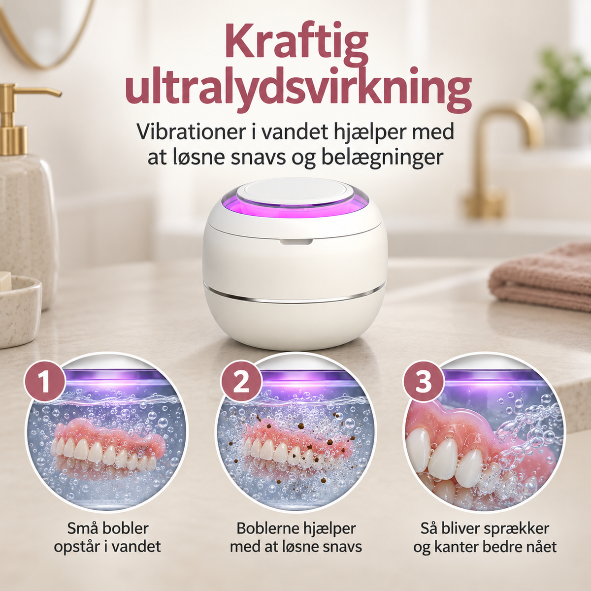 CleanDent™ Ultralydsrenser — Grundig rengøring.